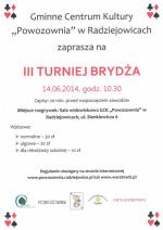 GCK „Powozownia"  zaprasza na  III Turniej Brydża